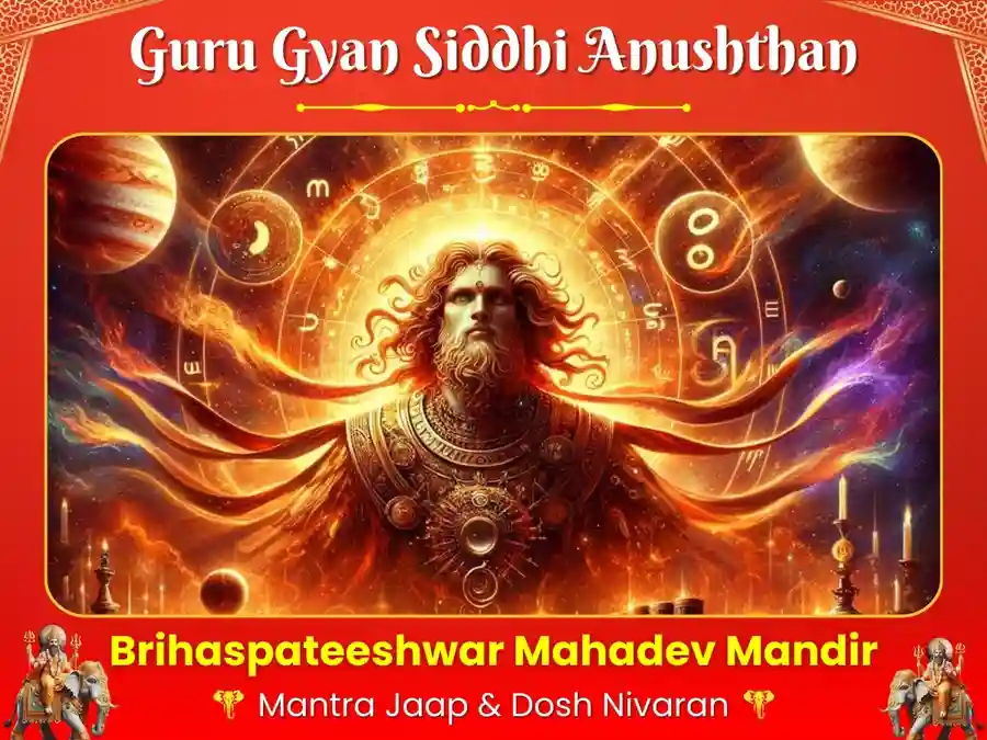 11000 Guru Graha Shanti Mool Mantra Jaap & Guru Gyan Siddhi Maha Anushthan Utsav Kriya
