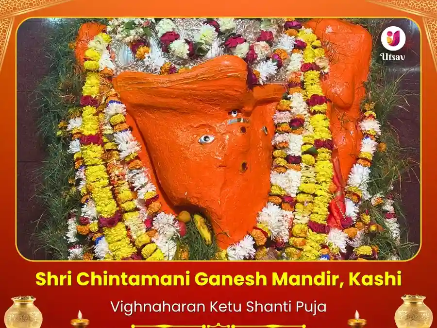 Rahu Ketu Graha Shanti Maha Puja - Chintamani Ganesh Kashi Utsav Kriya